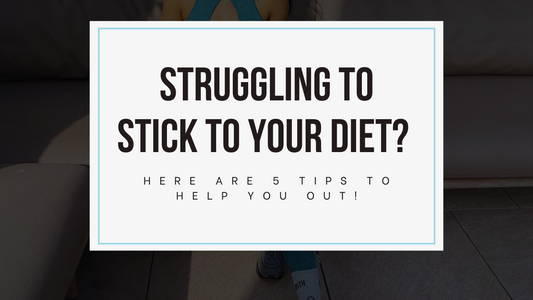 5 tips to help you stick to your diet